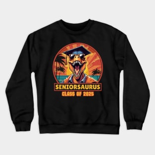 Seniorsaurus Senior Class Of 2025 Crewneck Sweatshirt